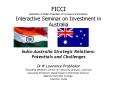FICCI Federation of Indian Chambers of Commerce and Industry Interactive Seminar on Investment in Australia PowerPoint PPT Presentation