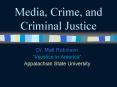 Media, Crime, and Criminal Justice PowerPoint PPT Presentation