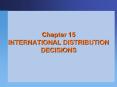Chapter 15 INTERNATIONAL DISTRIBUTION DECISIONS PowerPoint PPT Presentation