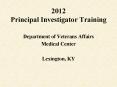2012 Principal Investigator Training PowerPoint PPT Presentation