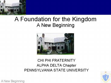 A Foundation for the Kingdom A New Beginning