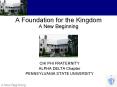 A Foundation for the Kingdom A New Beginning PowerPoint PPT Presentation