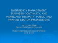 EMERGENCY MANAGEMENT, BUSINESS CONTINUITY, AND HOMELAND SECURITY: PUBLIC AND PRIVATE SECTOR PROFESSIONS PowerPoint PPT Presentation