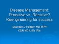 Disease Management: Proactive vs. Reactive? Reengineering PowerPoint PPT Presentation