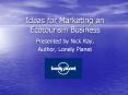 Ideas for Marketing an Ecotourism Business Presented by Nick PowerPoint PPT Presentation