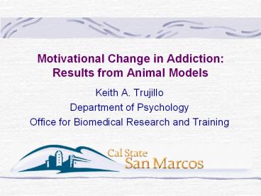 Motivational Change in Addiction: Results from Animal Models