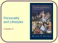 Personality and Lifestyles Chapter 6 Personality A person s PowerPoint PPT Presentation