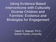 Using Evidence Based Interventions with Culturally Diverse PowerPoint PPT Presentation