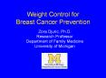 Weight Control for Breast Cancer Prevention Zora Djuric PowerPoint PPT Presentation