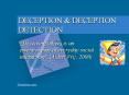 DECEPTION & DECEPTION DETECTION  Deceiving others is an PowerPoint PPT Presentation