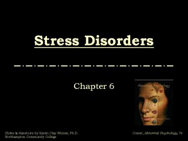 Stress Disorders Chapter 6 Stress, Coping, and the Anxiety