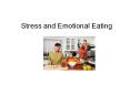 Stress and Emotional Eating Diets don t work Diets are PowerPoint PPT Presentation