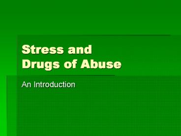 Stress and Drugs of Abuse An Introduction Mesolimbic DA