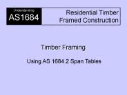 Understanding AS1684 Residential Timber Framed Construction