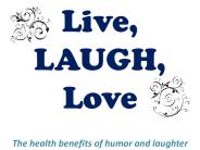 Live, LAUGH, Love
