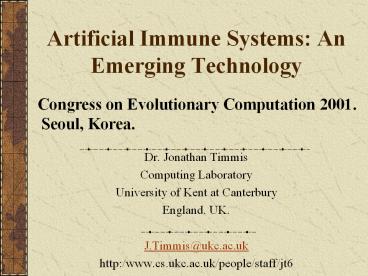 Artificial Immune Systems: An Emerging Technology