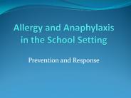 Allergy and Anaphylaxis in the School Setting