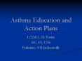 Asthma Education and Action Plans LCDR L. H. Potter MC, FS PowerPoint PPT Presentation