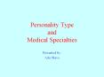 Personality Type and Medical Specialties Presented by: Ada PowerPoint PPT Presentation