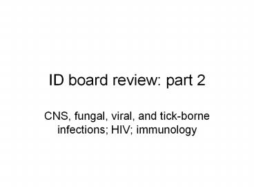 ID board review: part 2