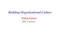 Building Organizational Culture PowerPoint PPT Presentation