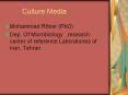 Culture Media Mohammad Rhbar (PhD) Dep. Of Microbiology PowerPoint PPT Presentation