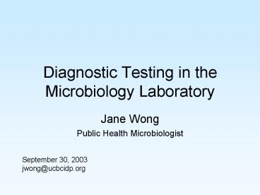 Diagnostic Testing in the Microbiology Laboratory