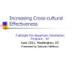 Increasing Cross-cultural Effectiveness Fulbright PowerPoint PPT Presentation