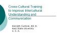 Cross-Cultural Training to Improve Intercultural Understanding and Communication PowerPoint PPT Presentation