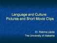 Language and Culture: Pictures and Short Movie Clips PowerPoint PPT Presentation
