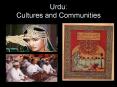 Urdu: Cultures and Communities Historical Background Urdu PowerPoint PPT Presentation