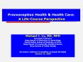 Preconception Health & Health Care: A Life-Course Perspective PowerPoint PPT Presentation