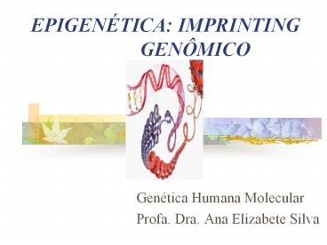 EPIGENЙTICA: IMPRINTING       GENФMICO