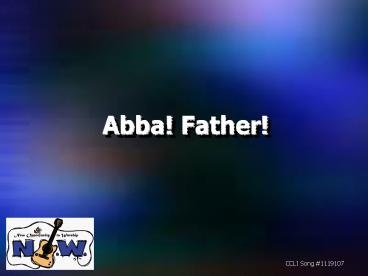 Abba! Father!