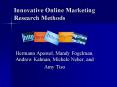 Innovative Online Marketing Research Methods PowerPoint PPT Presentation