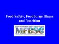 Food Safety, Foodborne Illness and Nutrition PowerPoint PPT Presentation