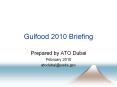 Gulfood 2010 Briefing PowerPoint PPT Presentation