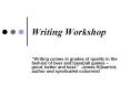Writing Workshop PowerPoint PPT Presentation
