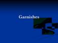 Garnishes PowerPoint PPT Presentation