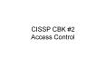 CISSP CBK 2 Access Control PowerPoint PPT Presentation