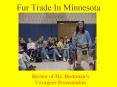 Fur Trade In Minnesota Review of Mr. Beckman s Voyageur PowerPoint PPT Presentation