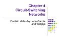 Chapter 4 Circuit-Switching Networks PowerPoint PPT Presentation