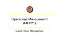 Operations Management (MD021) Supply Chain Management Agenda PowerPoint PPT Presentation