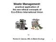 Waste Management: practical application of the new ethical concepts of Eco-Ethics International Union PowerPoint PPT Presentation