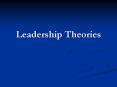 Leadership Theories PowerPoint PPT Presentation