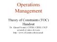 Operations Management Theory of Constraints (TOC) Handout Dr. Ahmad Syamil, CFPIM, CIRM, CSCP asyamil at yahoo dot com http://www.clt.astate.edu/asyamil/ PowerPoint PPT Presentation