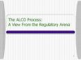 The ALCO Process: A View From the Regulatory Arena PowerPoint PPT Presentation