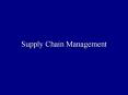 Supply Chain Management PowerPoint PPT Presentation