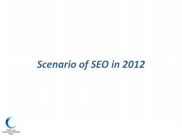 Search Engine Optimization(SEO) in 2012