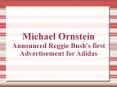 Michael Ornstein Announced Reggie Bush's first Advertisement for Adidas PowerPoint PPT Presentation